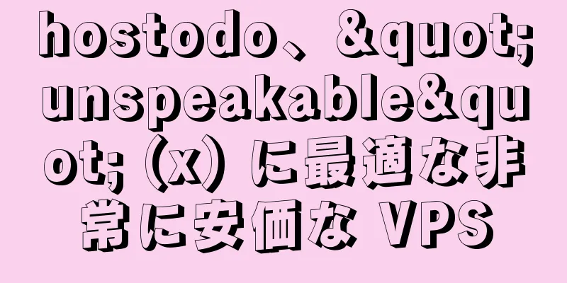 hostodo、"unspeakable" (x) に最適な非常に安価な VPS