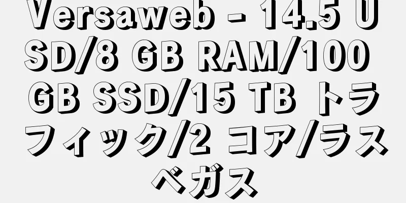 Versaweb - 14.5 USD/8 GB RAM/100 GB SSD/15 TB トラフィック/2 コア/ラスベガス