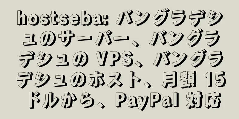 hostseba: バングラデシュのサーバー、バングラデシュの VPS、バングラデシュのホスト、月額 15 ドルから、PayPal 対応