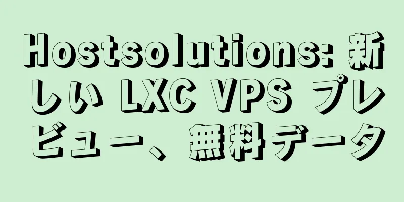 Hostsolutions: 新しい LXC VPS プレビュー、無料データ