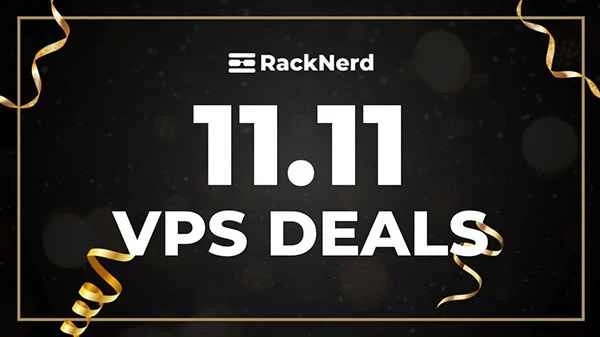 RackNerd 11.11 大促 - KVM VPS 每年仅需 12 美元起，洛杉矶、圣何塞、达拉斯、芝加哥、纽约和西雅图地区均可享受此优惠！
