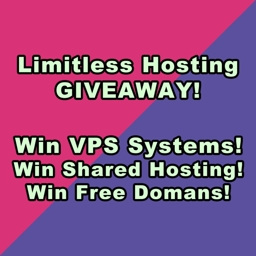 无限主机空间大放送！赢取VPS或共享主机，或免费域名！
