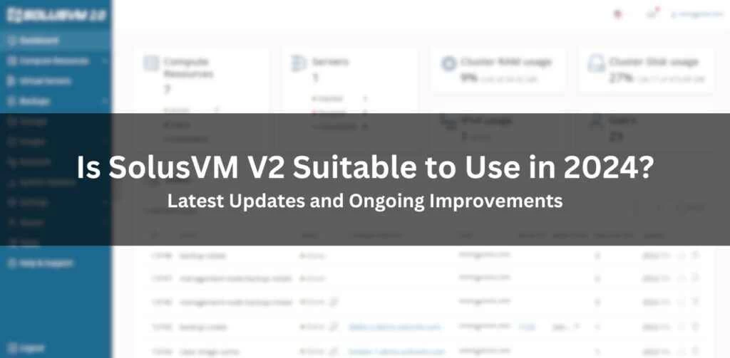 SolusVM V2 在 2026 年是否仍然适用？最新更新和持续改进