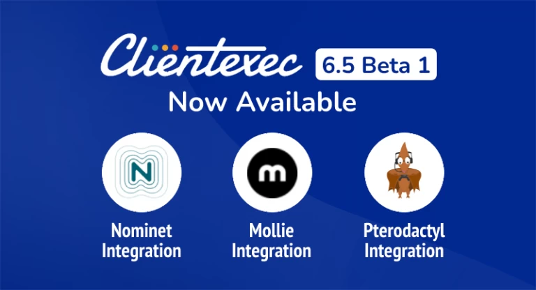 Clientexec 6.5 Beta 1 现已发布！集成 Pterodactyl、VirtFusion、Cyber​​Panel 等功能！